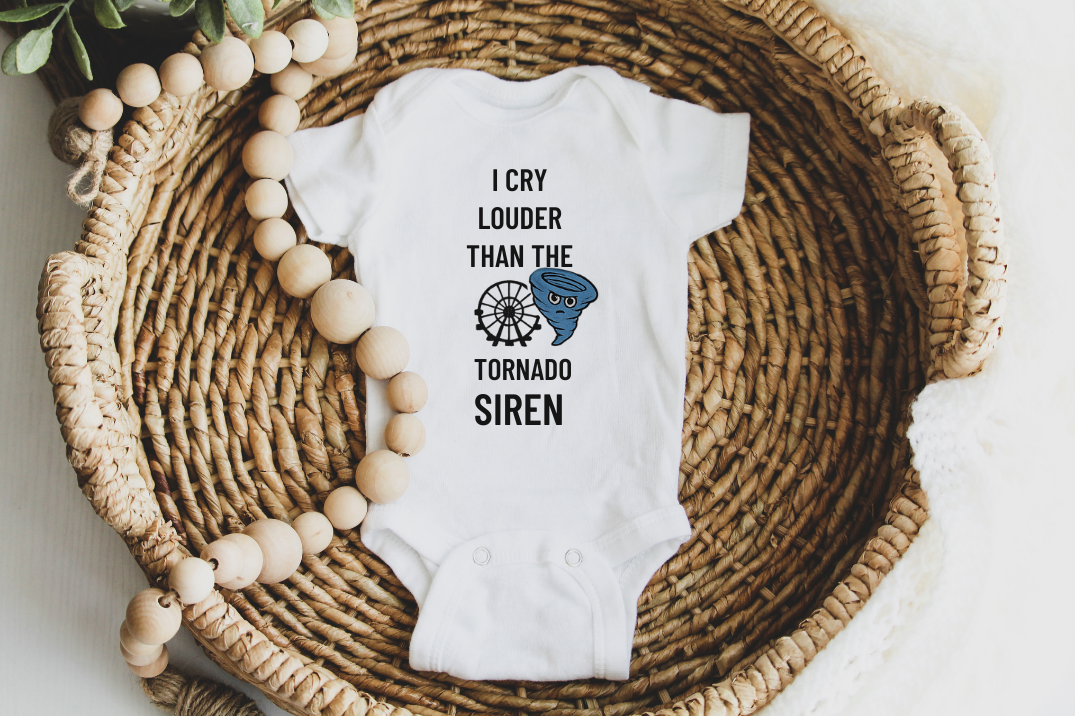 I Cry Louder Than the Tornado Siren Baby Onesie